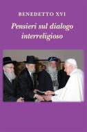 Ebook Pensieri sul dialogo interreligioso di Benedetto XVI (Joseph Ratzinger) edito da Libreria Editrice Vaticana