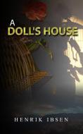 Ebook A Doll’s House di Henrik Ibsen edito da Henrik Ibsen