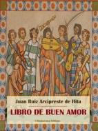 Ebook Libro de buen amor di Juan Ruiz Arcipreste de Hita edito da E-BOOKARAMA