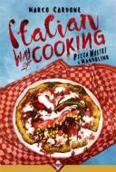 Ebook Italian Way of Cooking - Pizza Mostri e Mandolino di Marco Cardone edito da Acheron Books