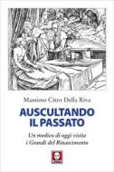Ebook Auscultando il passato di Massimo Citro Della Riva edito da Lindau