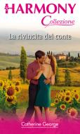 Ebook La rivincita del conte di Catherine George edito da HarperCollins Italia