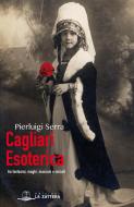 Ebook Cagliari esoterica di Pierluigi Serra edito da Edizioni La Zattera