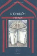 Ebook Il Kybalion di I tre iniziati edito da Venexia
