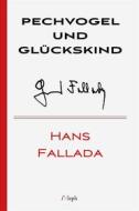 Ebook Pechvogel und Glückskind di Hans Fallada edito da l&apos;Aleph