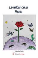 Ebook Le retour de la Rose di Claudine Fugier edito da Encre Rouge