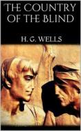 Ebook The Country of the Blind di H. G. Wells edito da Books on Demand
