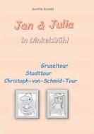 Ebook Jan & Julia in Dinkelsbühl di Gerfrid Arnold edito da Books on Demand