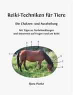 Ebook Reiki-Techniken für Tiere - Die Chakren- und Auraheilung di Iljana Planke edito da Books on Demand