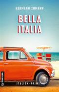 Ebook Bella Italia di Hermann Ehmann edito da GMEINER
