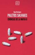 Ebook Paletos salvajes di Íñigo Domínguez edito da Libros del K.O.