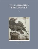 Ebook Jens Langknivs erindringer di Jens Langer Andersen edito da Books on Demand