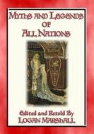 Ebook MYTHS AND LEGENDS OF ALL NATIONS - 25 illustrated myths, legends and stories for children di Anon E. Mouse, Edited and Retold by Logan Marshall edito da Abela Publishing