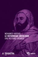 Ebook Le réformisme musulman di Mohamed Haddad edito da Mimesis Edizioni