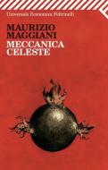 Ebook Meccanica celeste di Maurizio Maggiani edito da Feltrinelli Editore