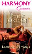 Ebook La moglie del marajà di Penny Jordan edito da HarperCollins Italia