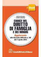 Ebook Codice del diritto di famiglia e dei minori di Pietro Dubolino, Chiara Dubolino edito da Casa Editrice La Tribuna