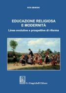 Ebook Educazione religiosa e modernità di Rita Benigni edito da Giappichelli Editore