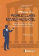 Ebook Manuale del World Class Manufacturing di Matteo Casadio Strozzi, Alessandro Brun, Luciano Massone edito da Società Editrice Esculapio