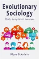 Ebook Evolutionary Sociology di Miguel D'Addario edito da Babelcube Inc.