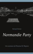 Ebook Normandie Party di Bernard Dumez edito da Books on Demand
