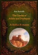 Ebook The Castles of Athlin and Dunbayne / A Sicilian Romance. Two Volumes in One di Ann Radcliffe edito da Books on Demand