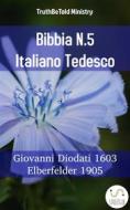 Ebook Bibbia N.5 Italiano Tedesco di Truthbetold Ministry edito da TruthBeTold Ministry