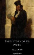 Ebook The History of Mr Polly di H. G. Wells edito da Steven Vey