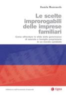 Ebook Le scelte improrogabili delle imprese familiari di Daniela Montemerlo edito da Egea