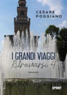 Ebook I Grandi Viaggi di Cesare Poggiano edito da Booksprint