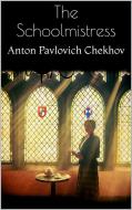 Ebook The Schoolmistress di Anton Pavlovich Chekhov edito da PubMe