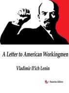 Ebook A Letter to American Workingmen di Vladimir Lenin edito da Passerino