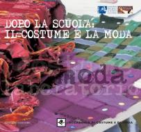 Ebook Dopo la scuola: il costume e la moda di Adele Quercia, Maddalena Ragni edito da Gangemi Editore