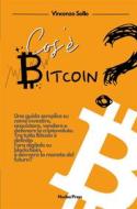 Ebook Cos&apos;e&apos; Bitcoin? di Vincenzo Sollo edito da Youcanprint