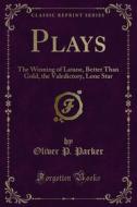 Ebook Plays di Oliver P. Parker edito da Forgotten Books