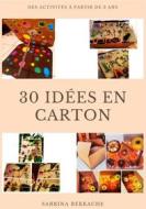 Ebook 30 idées en carton di Sabrina Bekkache edito da Books on Demand