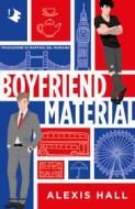 Ebook Boyfriend Material di Hall Alexis edito da Mondadori