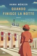 Ebook Quando finisce la notte di Hanni Münzer edito da Casa Editrice Nord