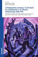 Ebook L' integrazione europea, il principio di sussidiarietà e la riforma istituzionale della P.A.T. di AA. VV. edito da Franco Angeli Edizioni