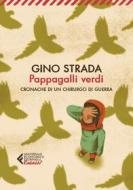 Ebook Pappagalli verdi di Gino Strada edito da Feltrinelli Editore