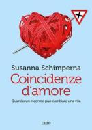 Ebook Coincidenze d'amore di Susanna Schimperna edito da Cairo publishing