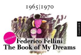 Ebook The Book of My Dreams di Federico Fellini edito da Guaraldi