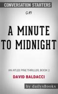 Ebook A Minute to Midnight: An Atlee Pine Thriller, Book 2 by David Baldacci: Conversation Starters di Daily Books edito da Daily Books
