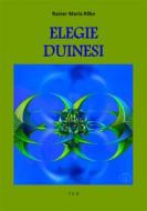 Ebook Elegie Duinesi di Rainer Maria Rilke edito da Tiemme Edizioni Digitali
