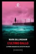 Ebook L'ultimo ballo di Mark Billingham edito da Fazi Editore