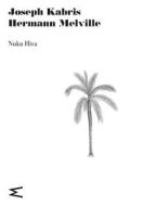 Ebook Nuku Hiva di Kabris Joseph, Melville Hermann edito da Magog