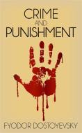 Ebook Crime and Punishment di Fyodor Dostoyevsky edito da Enhanced Media Publishing