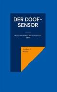 Ebook Der DOOF-Sensor di Herbert S. Walter edito da Books on Demand