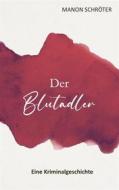 Ebook Der Blutadler di Manon Schröter edito da Books on Demand
