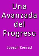 Ebook Una avanzada del progreso di Joseph Conrad edito da Joseph Conrad